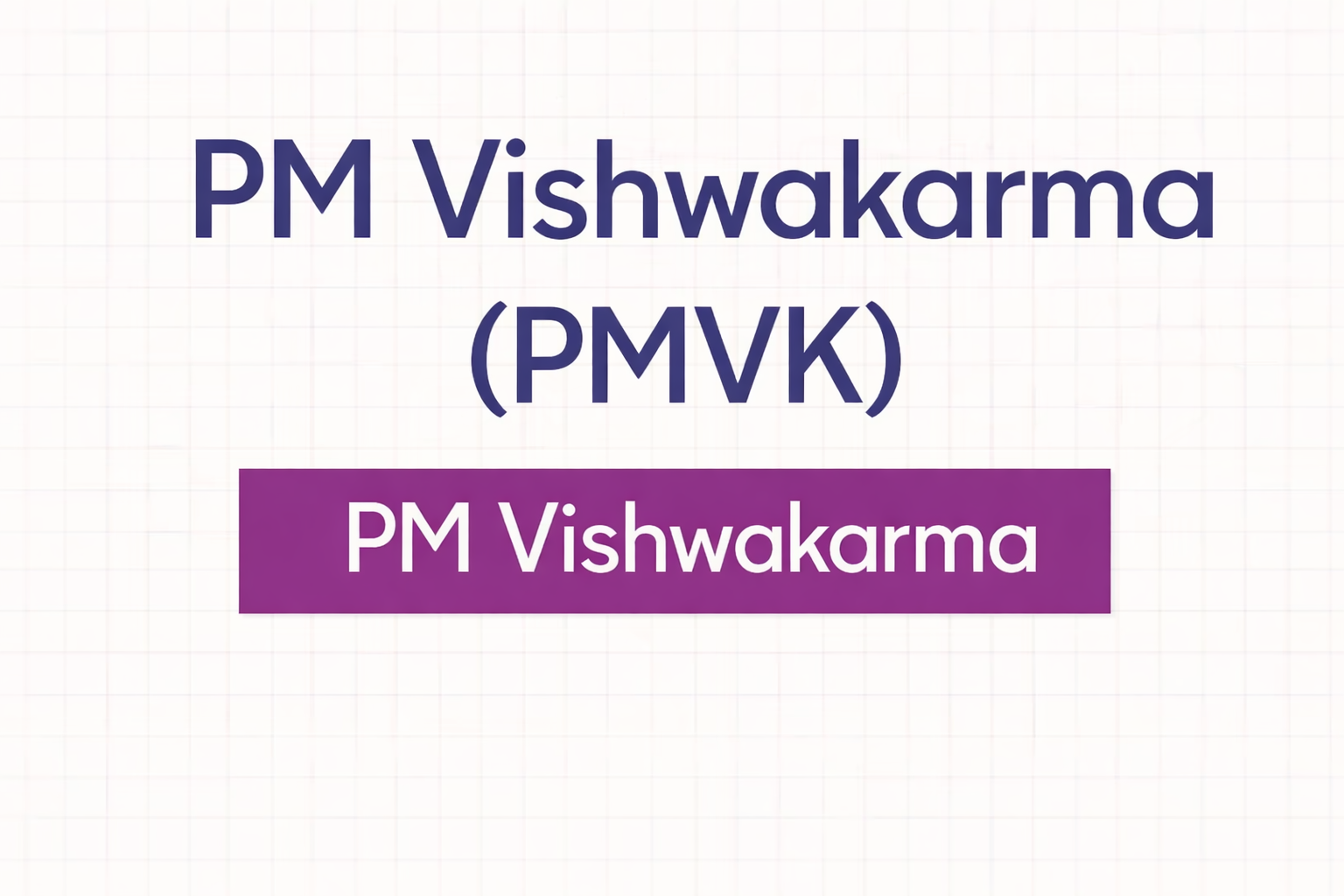 PM Vishwakarma (PMVK)