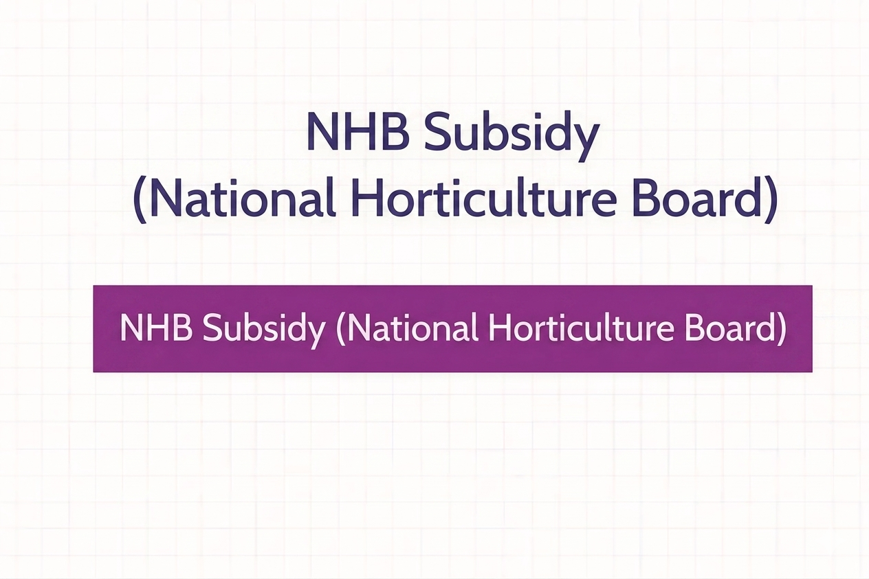 NHB Subsidy (National Horticulture Board)