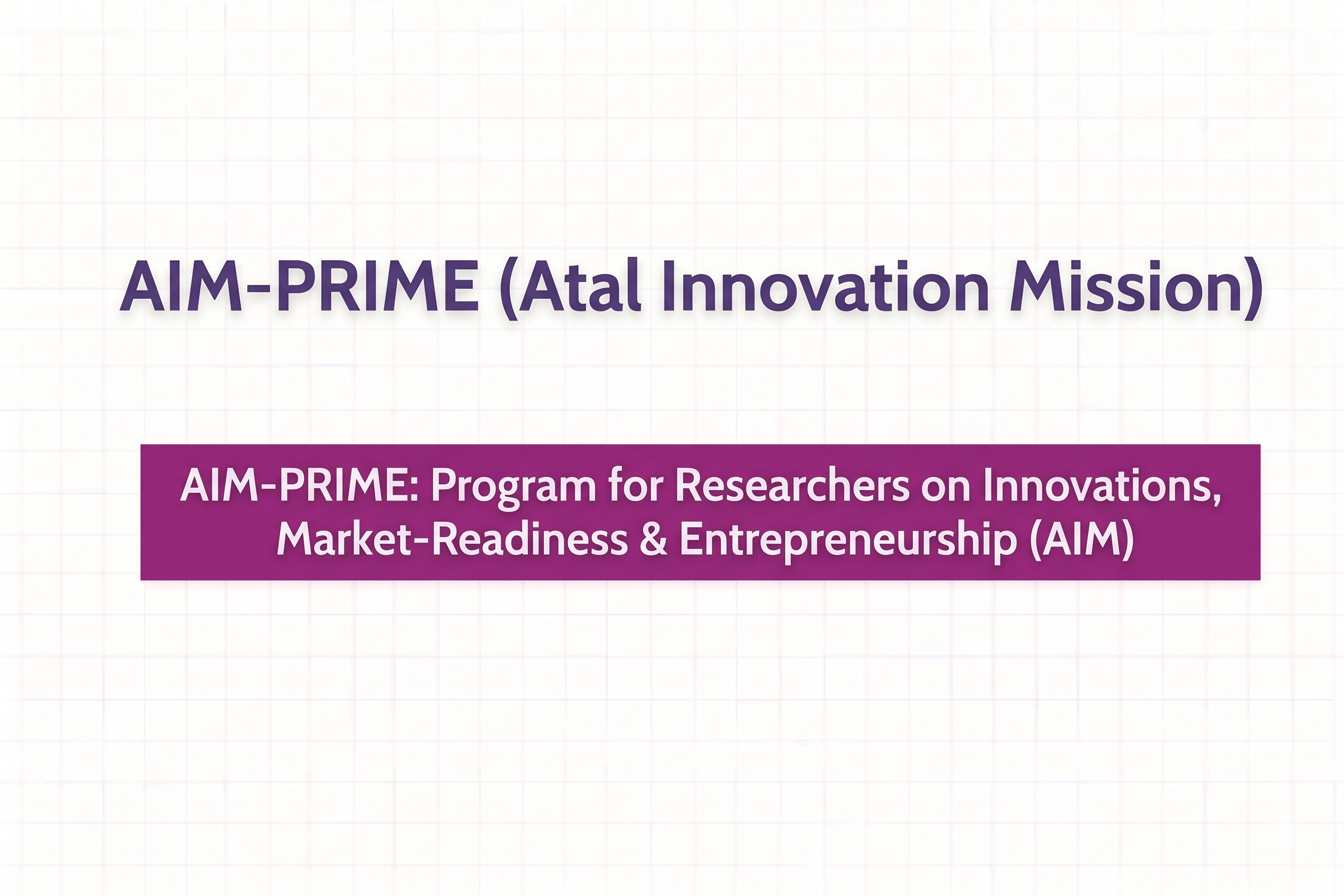 AIM-PRIME (Atal Innovation Mission)