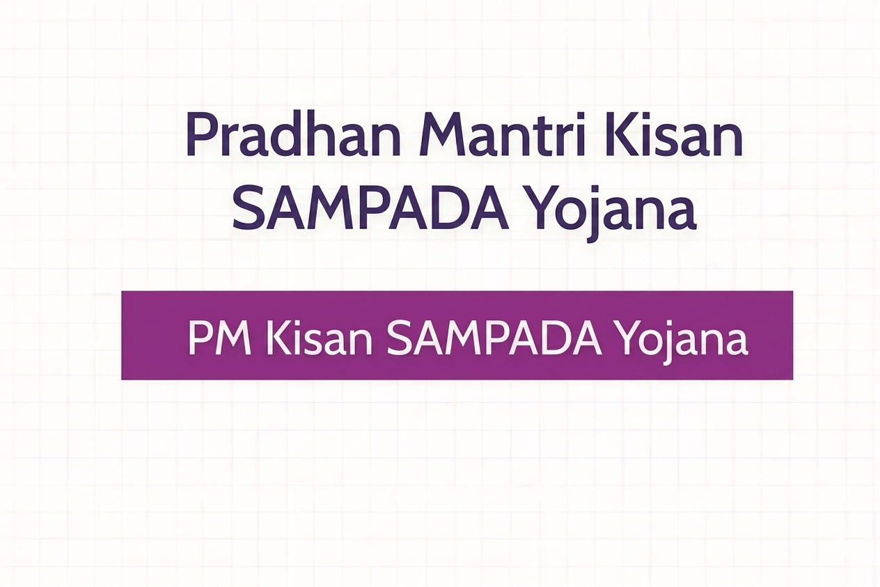 PM Kisan SAMPADA Yojana